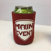Main Event Koozie